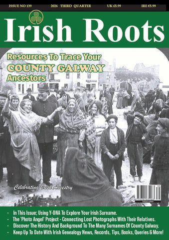 Irish Roots Magazine - Digital Issue No 139