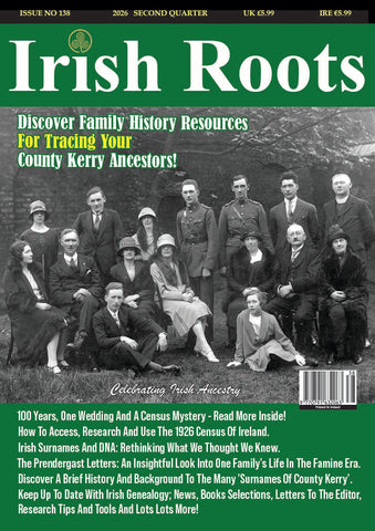 Irish Roots Magazine - Digital Issue No 138