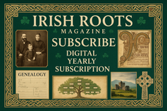 yearly digital subscription Irish Roots Magazine - celebrating Irish ancesty