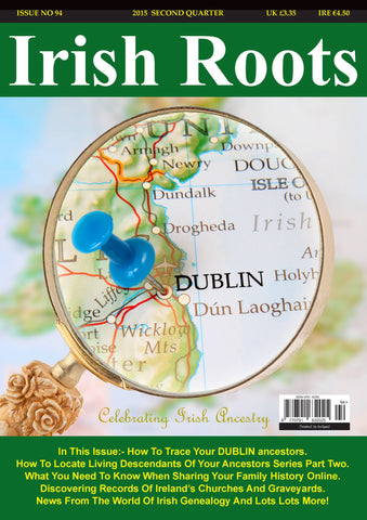 Irish Roots Magazine - Digital Issue No 94