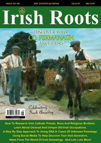 Irish Roots Magazine - Digital Issue No 108